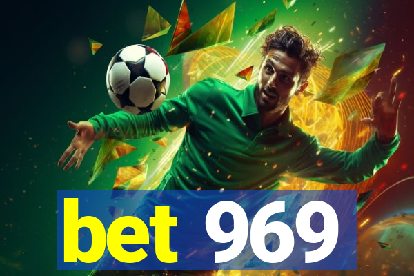 bet 969